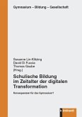 Schulische Bildung im Zeitalter der digitalen Transformation (eBook, PDF)