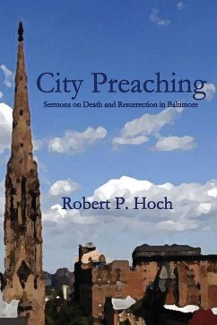 City Preaching - Hoch, Robert P.