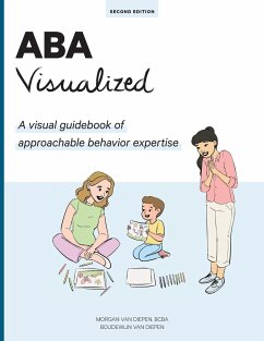 ABA Visualized Guidebook 2nd Edition - Diepen, Morgan BCBA van; Diepen, Boudewijn van