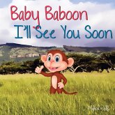 Baby Baboon I'll See You Soon