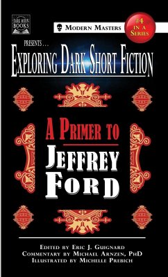 Exploring Dark Short Fiction #4 - Ford, Jeffrey; Arnzen, Michael