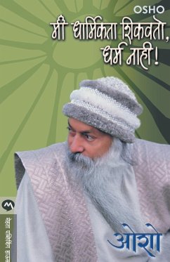 MI DHARMIKATA SHIKVITO DHARM NAHI - Osho