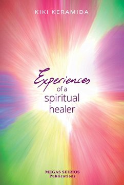 Cover EXPERIENCES OF A SPIRITUAL HEALER