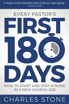 Every Pastor's First 180 Days - Stone, Charles
