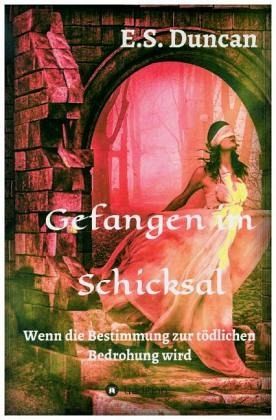 Gefangen im Schicksal Gefangen im Schicksal