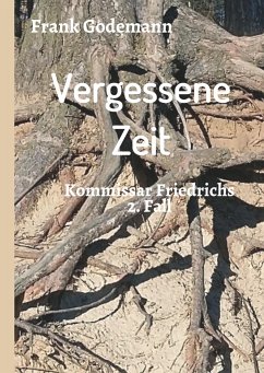 Vergessene Zeit - Godemann, Frank