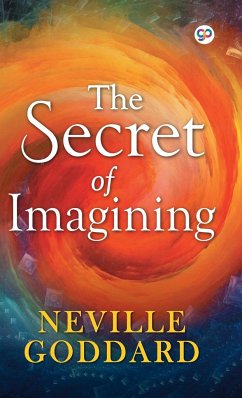 The Secret of Imagining - Goddard, Neville