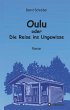 Oulu oder Die Reise ins Ungewisse - Bild 1