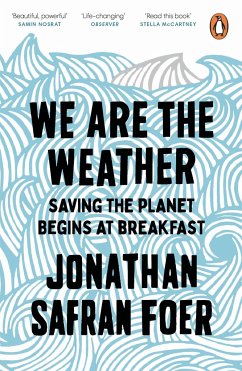 We are the Weather - Foer, Jonathan Safran