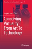 Conceiving Virtuality: From Art To Technology (eBook, PDF)