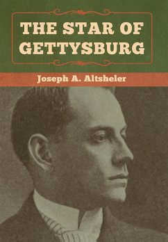 The Star of Gettysburg - Altsheler, Joseph A.