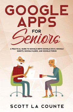 Google Apps for Seniors - La Counte, Scott