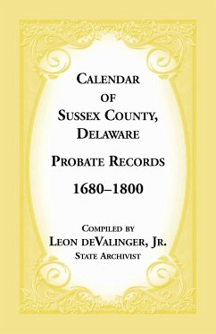Calendar of Sussex County, Delaware Probate Records 1680-1800 - Devalinger, Leon