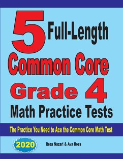 5 Full-Length Common Core Grade 4 Math Practice Tests - Nazari, Reza; Ross, Ava