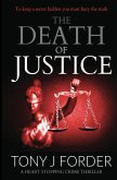 The Death of Justice: A Heart-Stopping Crime Thriller