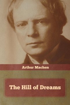 The Hill of Dreams - Machen, Arthur