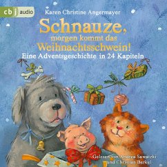 Schnauze, morgen kommt das Weihnachtsschwein! / Schnauze Bd.5 (MP3-Download) - Angermayer, Karen Christine
