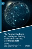 The Palgrave Handbook of Learning and Teaching International Business and Management (eBook, PDF)