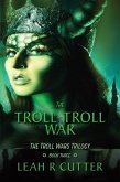 The Troll-Troll War (Troll Wars, #3) (eBook, ePUB)
