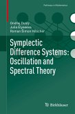 Symplectic Difference Systems: Oscillation and Spectral Theory (eBook, PDF)