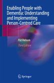 Enabling People with Dementia: Understanding and Implementing Person-Centred Care (eBook, PDF)