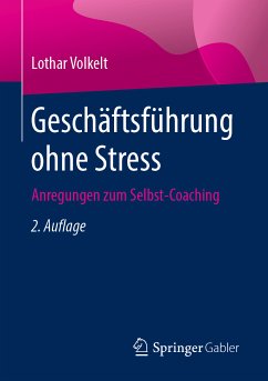 Geschäftsführung ohne Stress (eBook, PDF) - Volkelt, Lothar