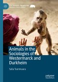 Animals in the Sociologies of Westermarck and Durkheim (eBook, PDF)