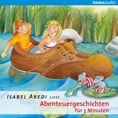 Abenteuergeschichten für 3 Minuten (MP3-Download) - Abedi, Isabel