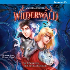 Die Rückkehr der dunklen Magie / Wilderwald Bd.1 (MP3-Download) - Cowell, Cressida
