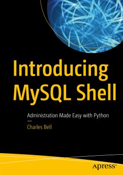 Introducing MySQL Shell (eBook, PDF) - Bell, Charles