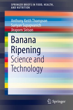 Banana Ripening (eBook, PDF) - Thompson, Anthony Keith; Supapvanich, Suriyan; Sirison, Jiraporn