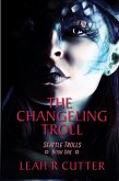 The Changeling Troll (Seattle Trolls, #1) (eBook, ePUB)