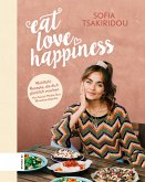 Eat Love Happiness (eBook, ePUB)