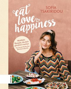 Eat Love Happiness (eBook, ePUB) - Tsakiridou, Sofia