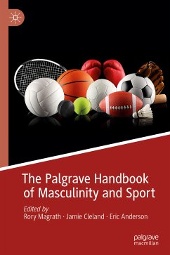The Palgrave Handbook of Masculinity and Sport (eBook, PDF)
