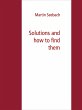 Solutions and how to find them (eBook,... - Bild 1