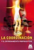 La coordinación y el entrenamiento propioceptivo (Bicolor) (eBook, ePUB) La coordinación y el entrenamiento propioceptivo (Bicolor) (eBook, ePUB)