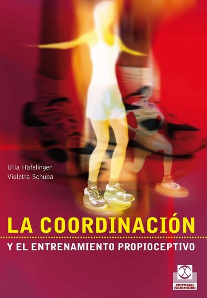 La coordinación y el entrenamiento propioceptivo (Bicolor) (eBook, ePUB)