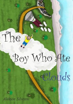 The Boy Who Ate Clouds (eBook, ePUB) - Silvestre, Alekson