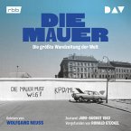 Die Mauer. Die größte Wandzeitung der Welt (MP3-Download)