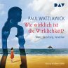 Wie wirklich ist die Wirklichkeit? –... - Bild 1