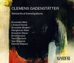 Semantical Investigations - Ensemble Modern/Klangforum Wien/Ensemble Nikel/+