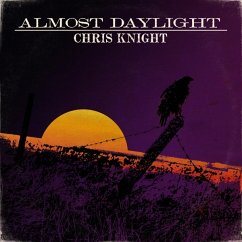Almost Daylight - Knight,Chris
