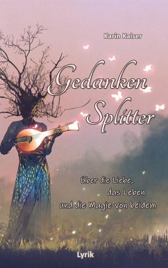 Gedankensplitter (eBook, ePUB) - Kaiser, Karin