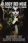 Bloody Red Nose: Fifteen Fears of a Clown (eBook, ePUB)