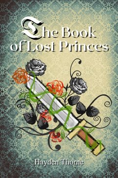 The Book of Lost Princes (eBook, ePUB) - Thorne, Hayden