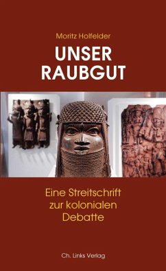 Unser Raubgut (eBook, ePUB) - Holfelder, Moritz
