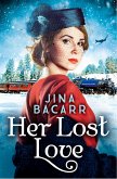 Her Lost Love (eBook, ePUB) Her Lost Love (eBook, ePUB)