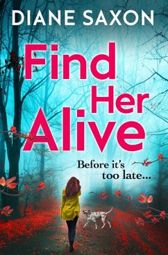 Find Her Alive (eBook, ePUB) - Saxon, Diane