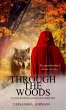 Through the Woods (A Little Red Riding... - Bild 1